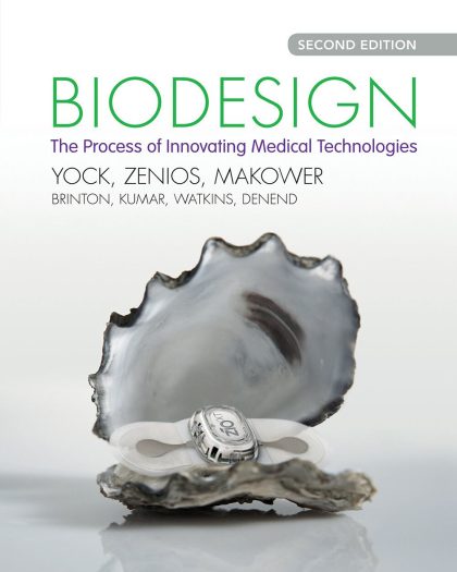 'Biodesign: The Process of Innovating Medical Technologies