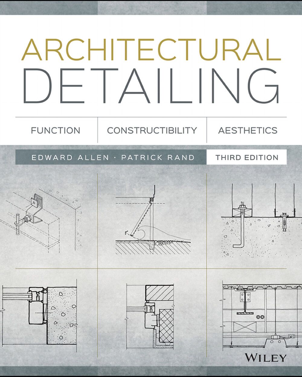 Architectural Detailing: Function, Constructibility, Aesthetics