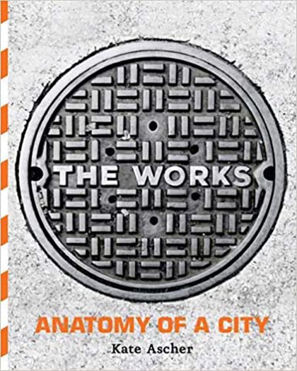 The Works: Anatomy of a City
