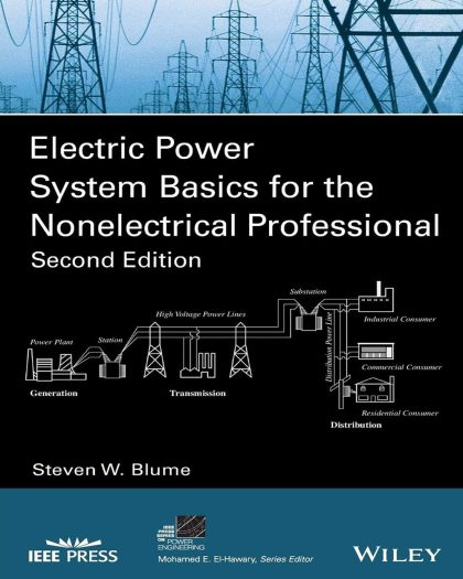 Electric Power System Basics for the Nonelectrical Professional