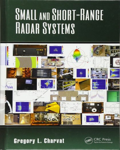 Small and Short-Range Radar Systems (Modern and Practical Approaches to Electrical Engineering)
