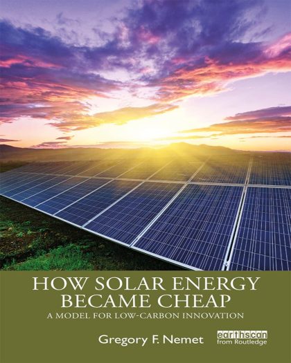 How solar energy became cheap : a model for low-carbon innovation