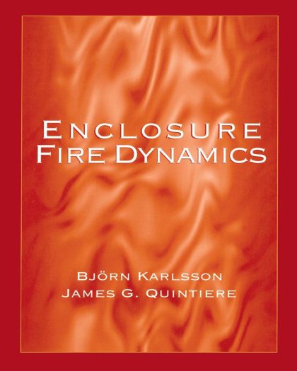 Enclosure Fire Dynamics (Environmental & Energy Engineering)
