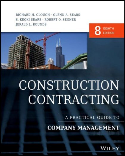 Construction Contracting: A Practical Guide to Company Management