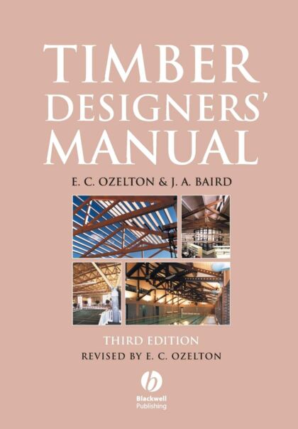Timber Designers' Manual, 3rd Edition