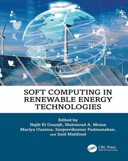 Soft Computing in Renewable Energy Technologies (Advances in Digital Technologies for Smart Applications)