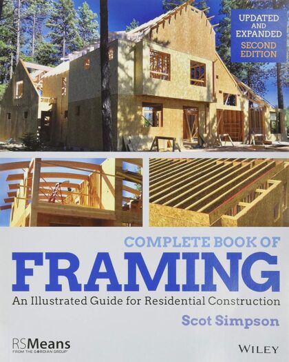 Complete Book of Framing: An Illustrated Guide for Residential Construction