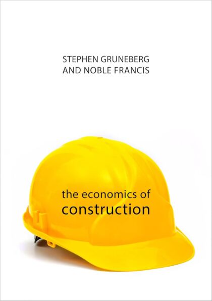 The Economics of Construction (The Economics of Big Business)