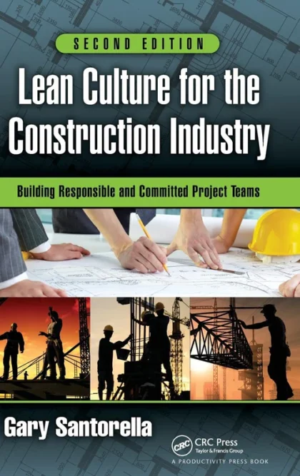 Lean Culture for the Construction Industry 2nd Edition