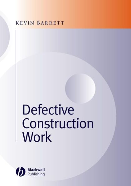Defective Construction Work: and the Project Team 1st Edition