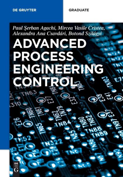 Advanced Process Engineering Control (De Gruyter Textbook)