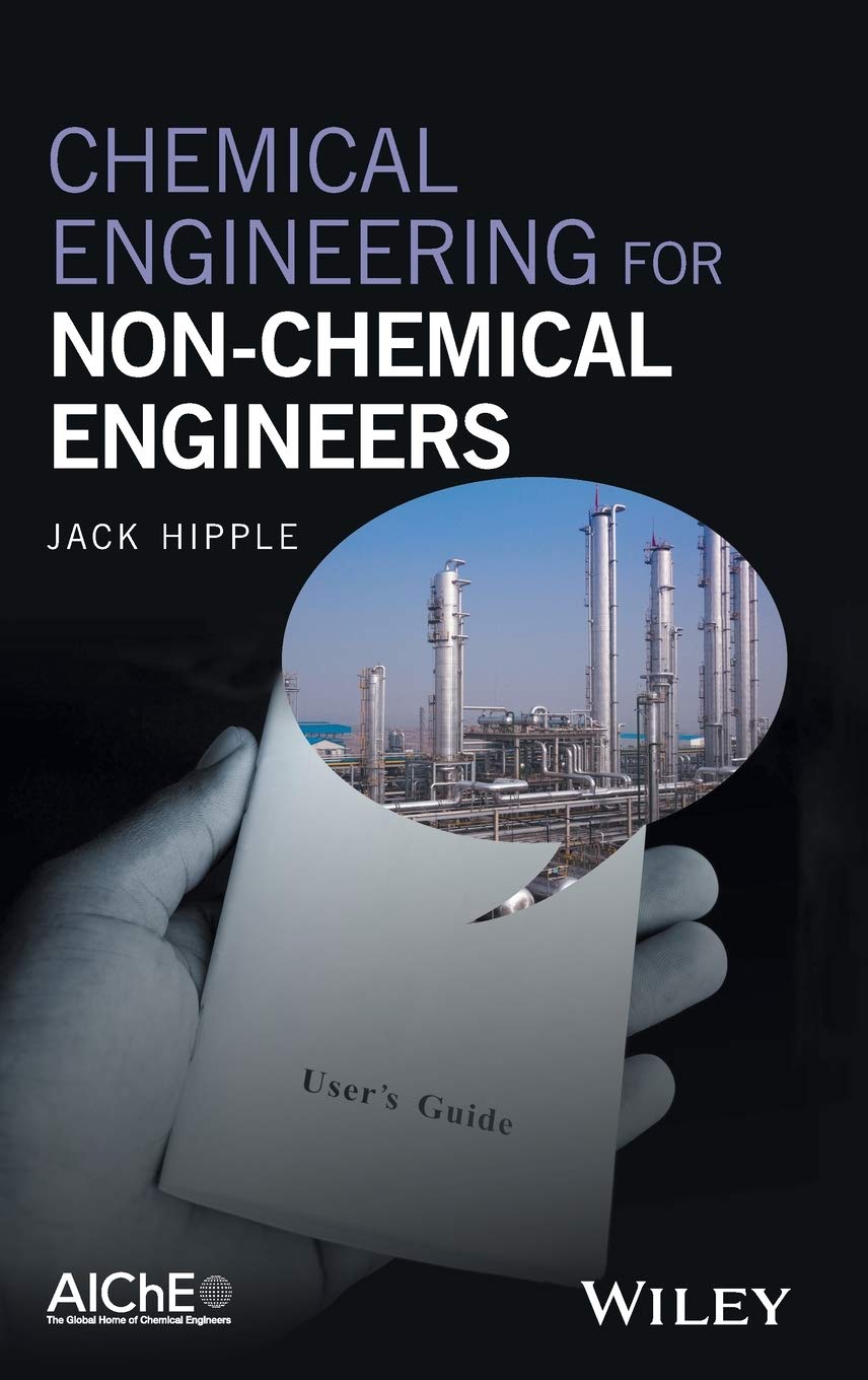 Chemical engineering for non-chemical engineers